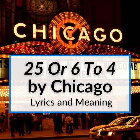 25 and 6 to 4 lyrics meaning|chicago 25 or 6 to 4 lyrics.